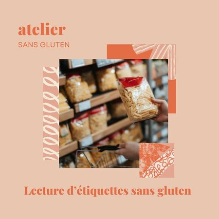 atelier sans gluten lecture d'étiquettes maladie coeliaque